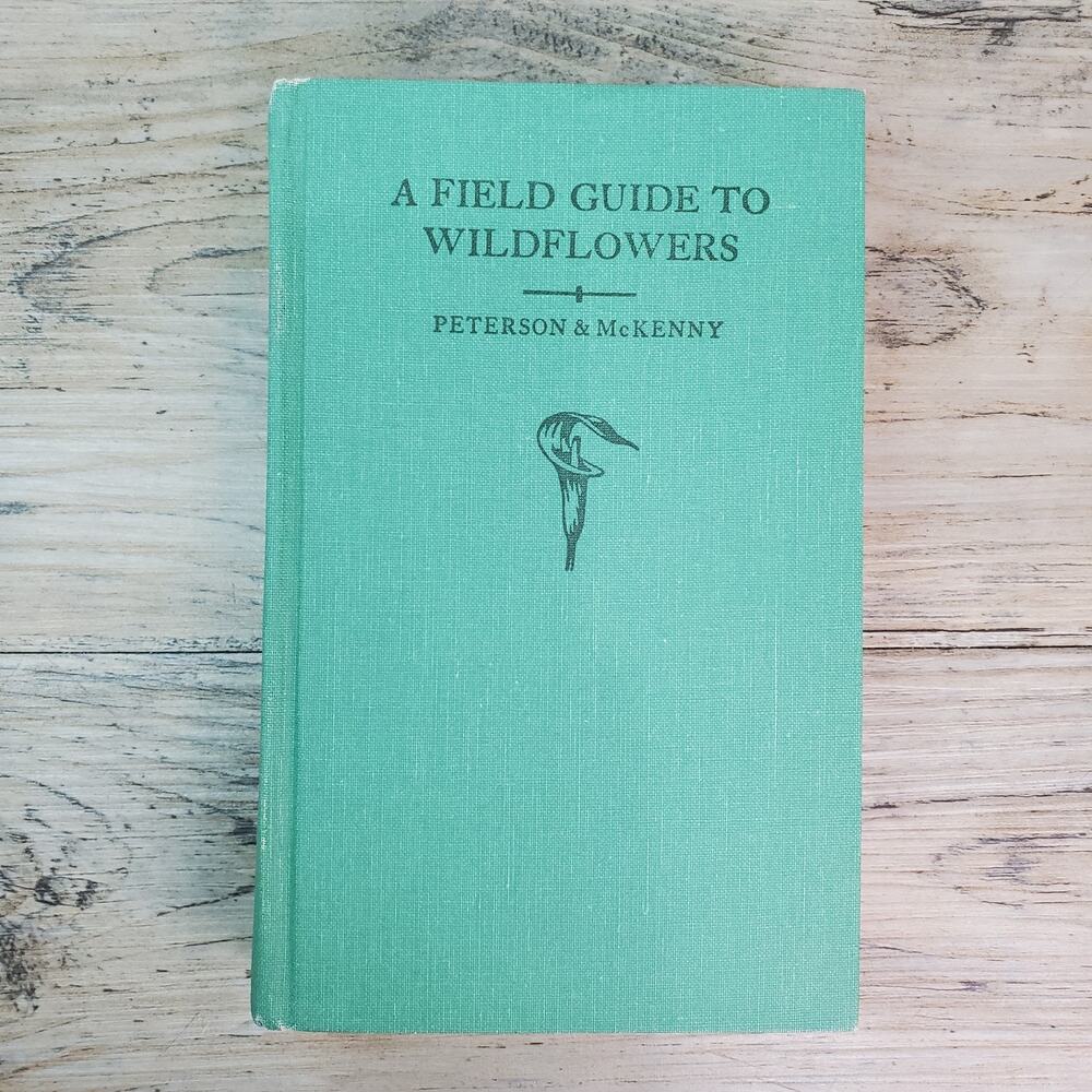 1968 A Field Guide To Wildflowers by Peterson & McKenny - Hardcover